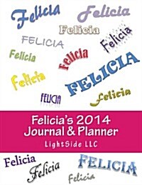 Felicias 2014 Journal & Planner (Paperback)