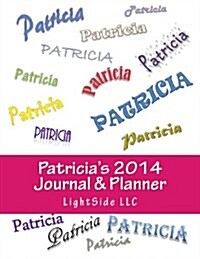 Patricias 2014 Journal & Planner (Paperback)