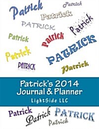 Patricks 2014 Journal & Planner (Paperback)