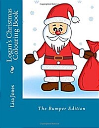 Logans Christmas Colouring Book (Paperback, 1st)
