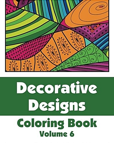 Decorative Designs Coloring Book (Volume 6) (Paperback)