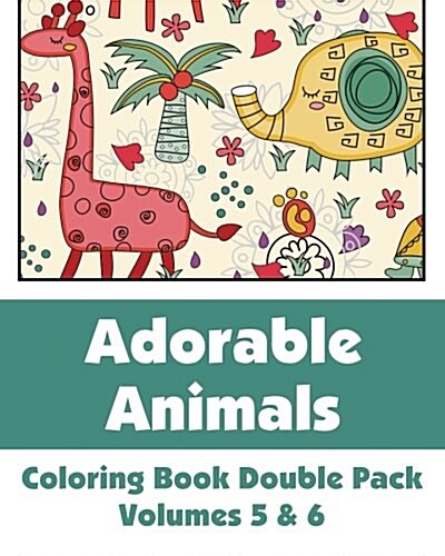 Adorable Animals Coloring Book Double Pack (Volumes 5 & 6) (Paperback)