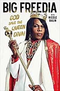 [중고] Big Freedia: God Save the Queen Diva! (Hardcover)