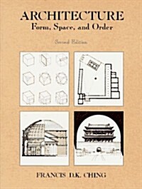 Architecture: Form, Space, & Order (Paperback, second Edition)