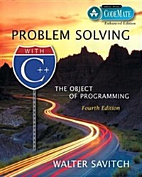 Problem Solving with C++: The Object of Programming, CodeMate Enhanced Edition (4th Edition) (Paperback, 4th)