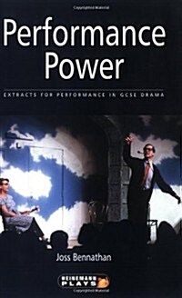 Performance Power: Extracts for Performance in GCSE Drama (Heinemann Plays for 14-16+) (Hardcover)