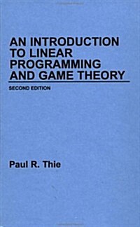 An Introduction to Linear Programming and Game Theory (Hardcover, 2nd)