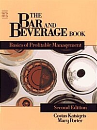 [중고] The Bar and Beverage Book: Basics of Profitable Management (Wiley Service Management Series) (Hardcover, 2nd)