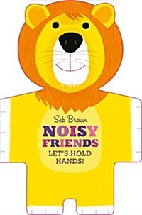 Lets Hold Hands: Noisy Animals (Hardcover)