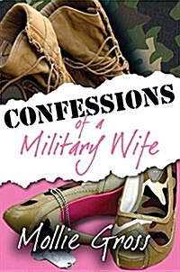 Confessions Of A Military Wife (Paperback)