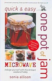 One Pot of Jam from Your Microwave (Paperback)