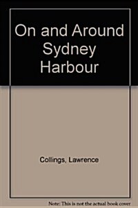 On and Around Sydney Harbour (Hardcover)