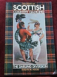 The Story of Scottish Country Dancing (Paperback)