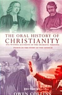 The Oral History of Christianity (Paperback)