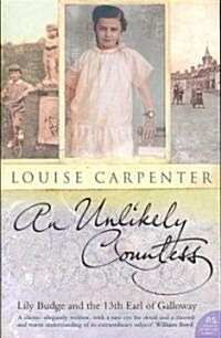 An Unlikely Countess : Lily Budge and the 13th Earl of Galloway (Paperback)