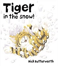 Tiger in the Snow! (Paperback)