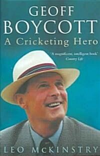 Geoff Boycott : A Cricketing Hero (Paperback)