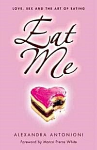 Eat Me (Paperback)