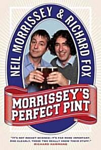 Morrisseys Perfect Pint (Hardcover)