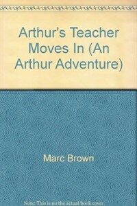 Arthur's teacher moves in (An Arthur adventure) (Paperback)