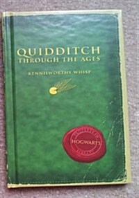 Quidditch Through the Ages (Hardcover, First Edition)