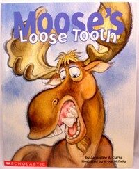 Moose's loose tooth (Paperback)