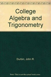 College algebra and trigonometry