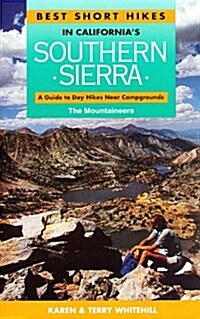 Best Short Hikes in Californias Southern Sierra: A Guide to Day Hikes Near Campgrounds (Paperback)