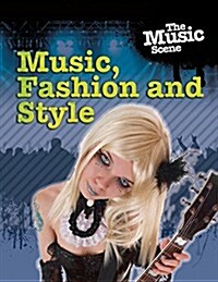 The Music, Fashion and Style (Paperback)