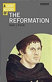 A Short History of the Reformation (Paperback)