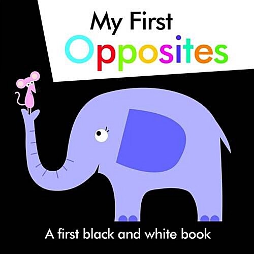 Black and White Opposites (Board Book)