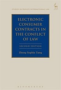 Electronic Consumer Contracts in the Conflict of Laws (Hardcover, 2 ed)