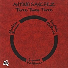 [수입] Antonio Sanchez - Three Times Three [2CD Deluxe Edition]