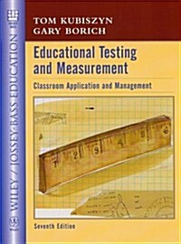 Educational Testing and Measurement: Classroom Application and Practice (Seventh Edition) (Hardcover, 7th)