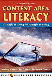 Content Area Literacy: Strategic Thinking for Strategic Learning (Paperback, 4th)
