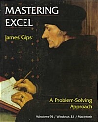 Mastering Excel: A Problem-Solving Approach (Paperback, 2nd)