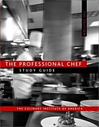 The Professional Chef, Study Guide (Paperback, 7th)