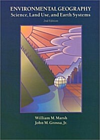 Environmental Geography: Science, Land Use and Earth Systems, 2nd Edition (Hardcover, 2nd)