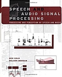 Speech and Audio Signal Processing: Processing and Perception of Speech and Music (Hardcover, 1st)