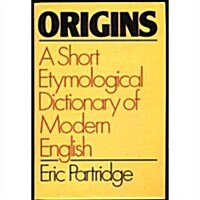 Origins: A Short Etymological Dictionary of Modern English (Hardcover)