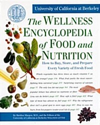 The Wellness Encyclopedia of Food and Nutrition (Hardcover, 1st)