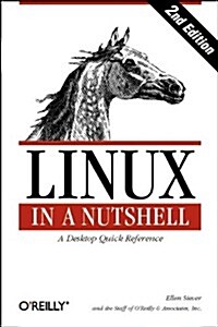 Linux in a Nutshell (In a Nutshell (OReilly)) (Paperback, Second Edition)