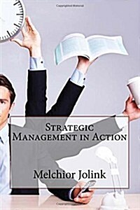 Strategic Management in Action (Paperback)