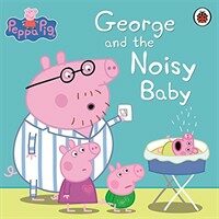 Peppa Pig: George and the Noisy Baby (Paperback)
