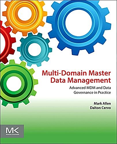 Multi-Domain Master Data Management: Advanced MDM and Data Governance in Practice (Paperback)