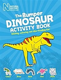 The Bumper Dinosaur Activity Book : Stickers, Games and Dino-Doodling Fun! (Paperback)