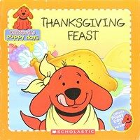 Thanksgiving Feast (Clifford's Puppy Days) (Paperback)