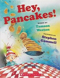 Hey, Pancakes! (Paperback)