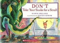 Don't Take Your Snake for a Stroll (Paperback)
