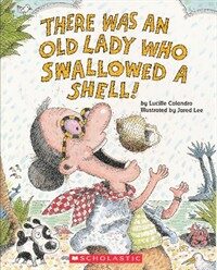 There Was an Old Lady Who Swallowed a Shell! (Paperback, First Printing)